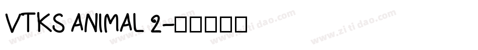VTKS ANIMAL 2字体转换